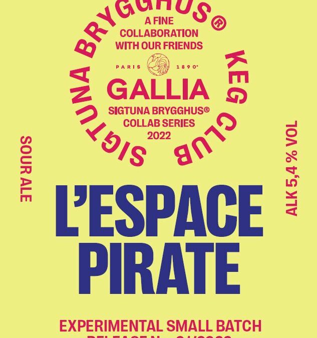 Sigtuna & Gallia Paris i ett samarbete som ger gott resultat – L´espace Pirate Ale!
